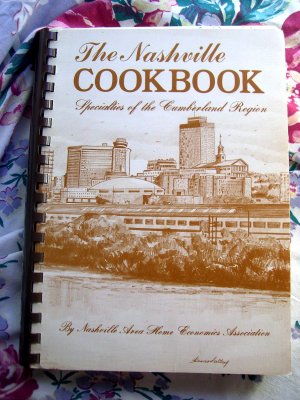 Nashville Cookbook Tennessee Specialties of the Cumberland Region TN