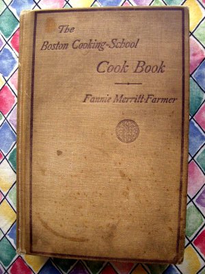Vintage 1912 The Boston Cooking School Cookbook by Fannie Merritt Farmer Recipes
