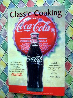 Classic Cooking with Coca Cola COKE Recipes Soft Drink Cookbook