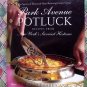 Park Avenue Potluck Cookbook ~ Recipes from New York`s Savviest Hostesses