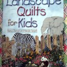 Landscape Quilts for Kids by Nancy Zieman Quilting Instruction Book