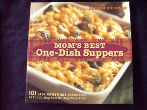 Mom's Best One-Dish Suppers (Cookbook) 101 Easy Homemade Favorites