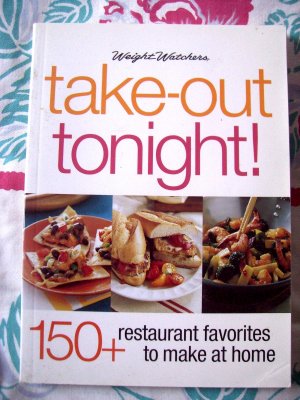 Weight Watchers Take-Out Tonight Cookbook ~ 150 Restaurant Recipes