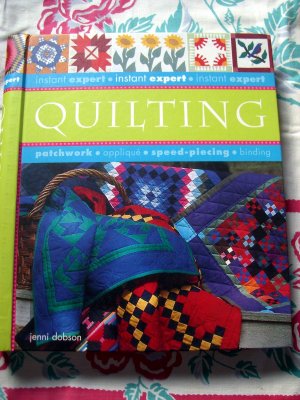 Instant Expert Quilting Book by Jenni Dobson Quilt Instruction & Projects