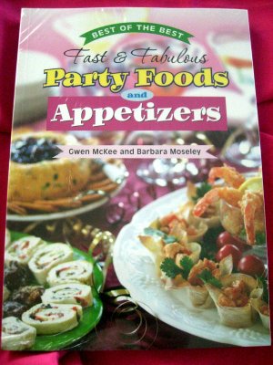 Fast Fabulous Party Food Recipes APPETIZERS Best of the Best Cookbook NEW SEALED!