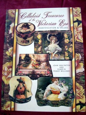 Celluloid Treasures of the Victorian Era Book Identification & Values