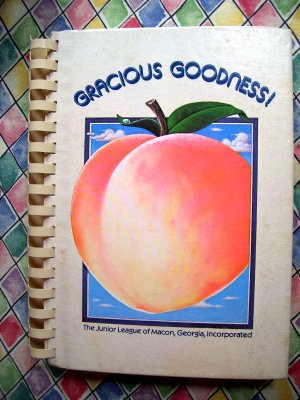 Gracious Goodness: A Peach of a CookBook ~ Macon Georgia GA