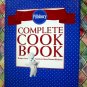Pillsbury Complete Cookbook: Recipes from America's Most-Trusted Kitchen