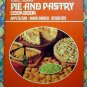 Vintage Betty Crocker's Pie & Pastry Cookbook Appetizers Main Dishes Desserts Circa 1968/1972