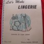 Letâ��s Make Lingerie Instruction Book for Making Custom Underwear / Lingerie