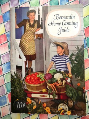 Vintage 1943 Bernardin Home Canning Guide Booklet Recipe Rare!