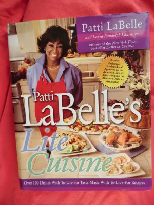 Patti LaBelle's Lite Cuisine Cookbook ~  100 original recipes