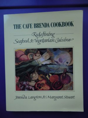 CafÃ© Brenda Cookbook Seafood & Vegetarian Cuisine Recipes Minneapolis MN