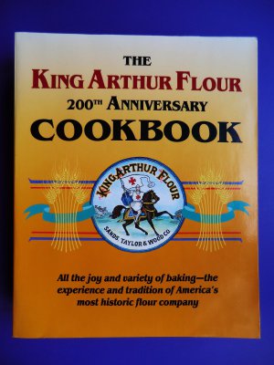 King Arthur Flour 200th Anniversary Cookbook Classic Baking Recipes Baker MUST HAVE!