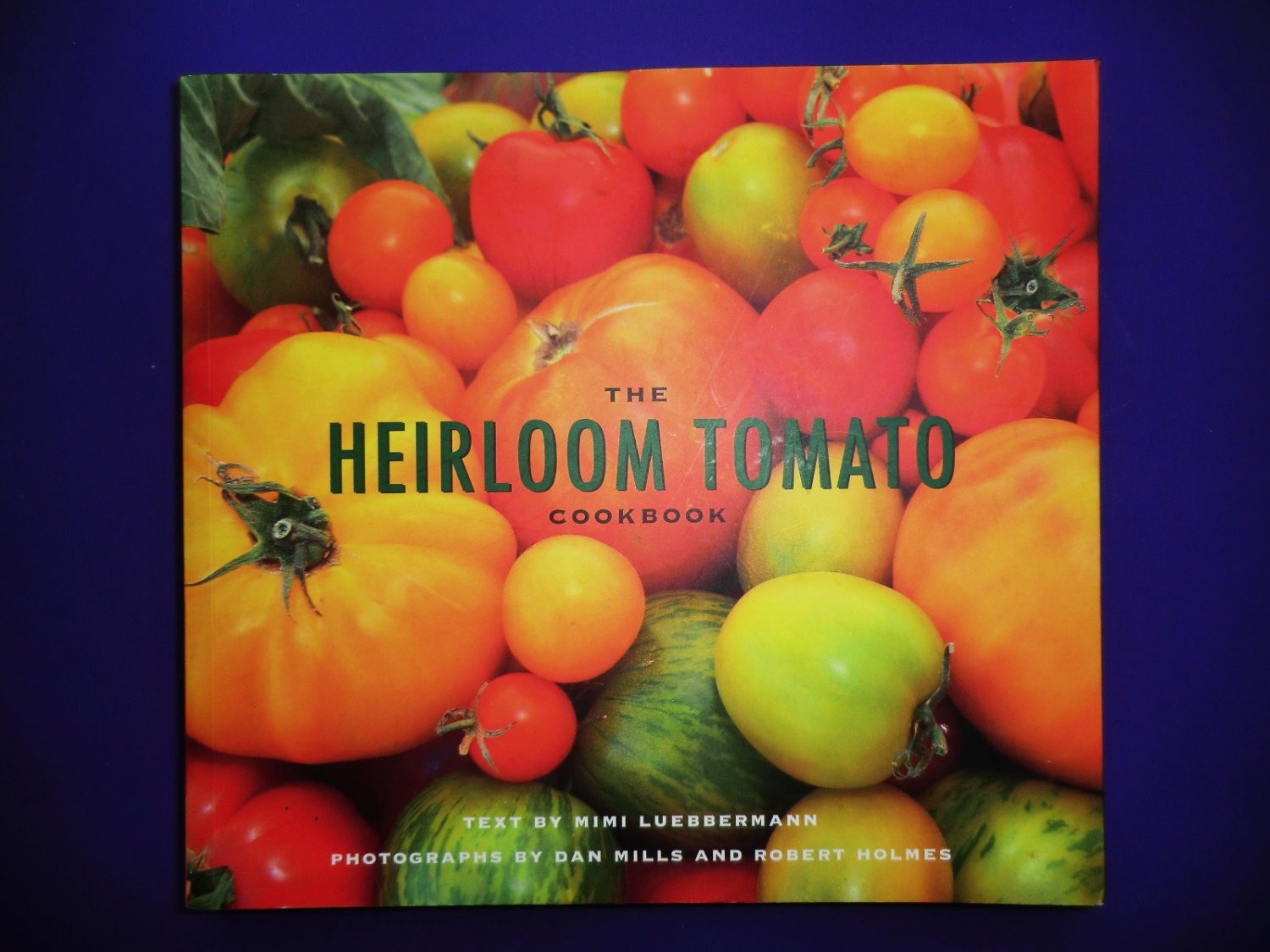 The Heirloom Tomato Cookbook