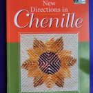 New Directions in Chenille Instruction Book