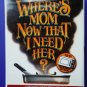 Surviving Away From Home ~ Where’s Mom Now That I Need Her Cookbook
