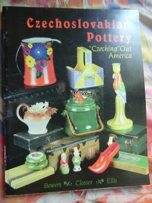 Czechoslovakian Pottery: "Czeching Out America" Guide Book by Sharon Bower, Sue Closer, Kathy Ellis