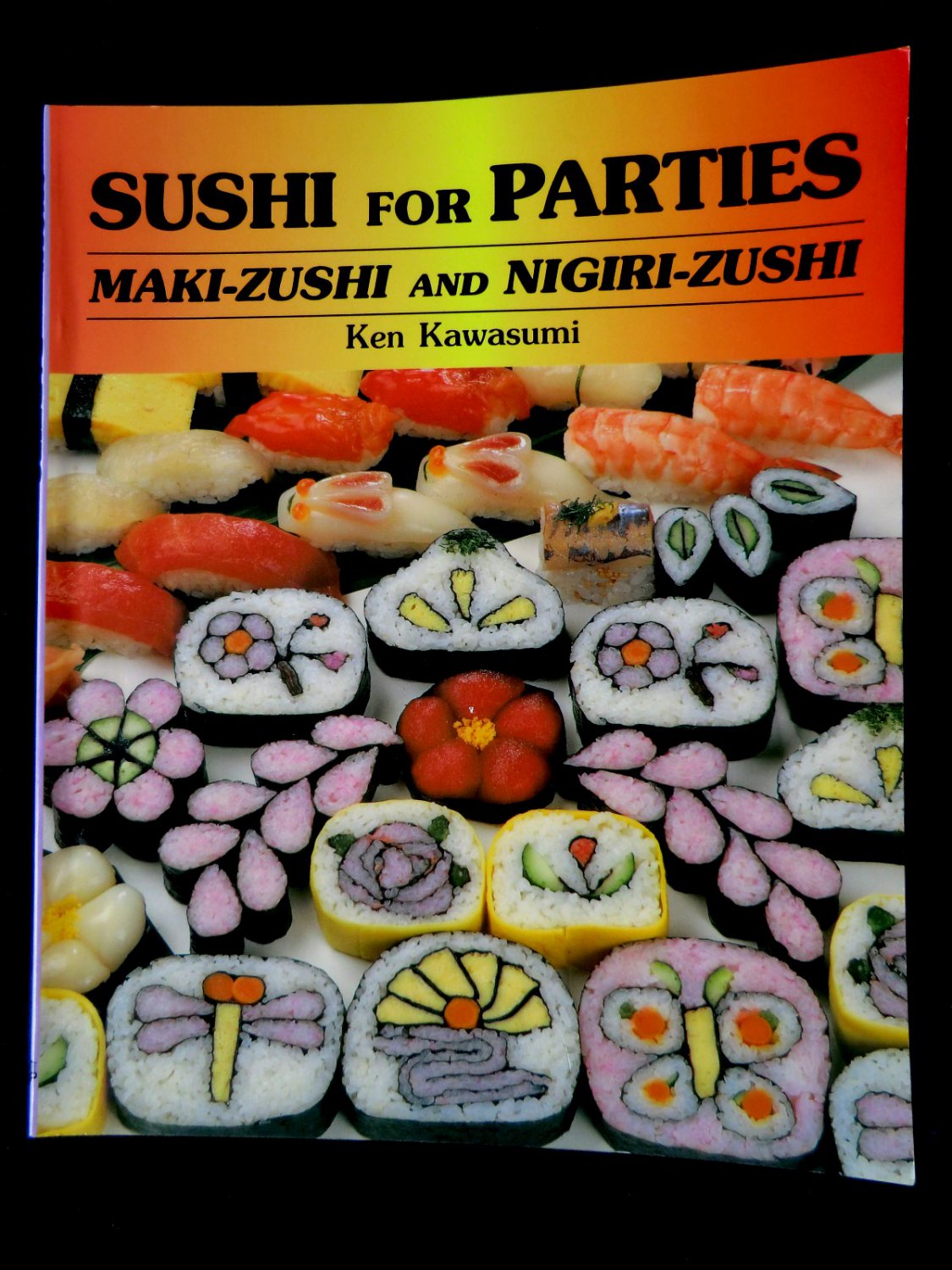 Sushi for Parties Instructions Recipe Book by Maki-Zushi and Nigiri-Zushi  Cookbook