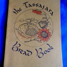Vintage 1st Edition 1970 The TASSAJARA BREAD BOOK Cookbook