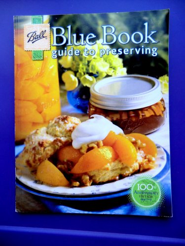 Blue Book~ Ball Preserving Canning Freezing Cooking Guide Cookbook