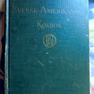 Rare 1926 Antique Swedish Cookbook SVENSK-AMERIKANSKA KOKBOK