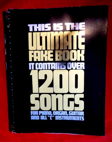Ultimate Fake Book 1200+ songs Piano/Guitar/Organ C instruments