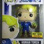 Funko Pop! Marvel 569 Human Torch Hot Topic Exclusive w/Protector