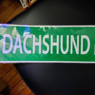 Daschund Drive Novelty Street Sign