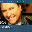 BOB CARLISLE Shades Of Grace (CD 1997)