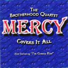 BROTHERHOOD QUARTET Mercy Covers It All (CD 2004)