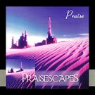 PRAISESCAPES Praise (CD 2001)