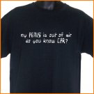 MY PENIS IS OUT OF AIR Adult Party T-Shirt S, M, L, XL ~  FREE SHIPPING