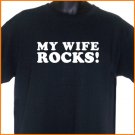 MY WIFE ROCKS T-Shirt  2XL ~  FREE SHIPPING