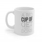 A Big Cup of Get Shit Done - Ceramic Mug