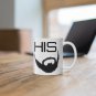 His - Ceramic Coffee Mug