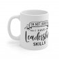 I'm not Bossy, I have Leadership Skills - Ceramic Coffee Mug