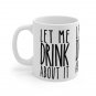 Let Me Drink About It - Ceramic Coffee Mug