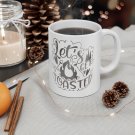 Let's Get Toasted - Ceramic Coffee Mug