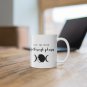 Like the Moon, I Go Through Phases - Ceramic Coffee Mug