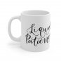 Liquid Patience - Ceramic Coffee Mug