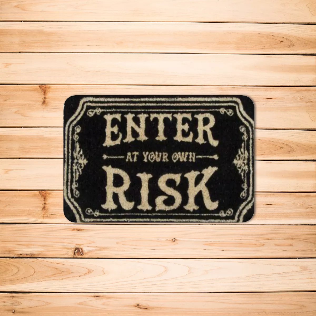 Enter At Your Own Risk - Doormat