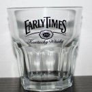 GLASS TUMBLER FOR WHISKEY  EARLY TIMES KENTUCKY