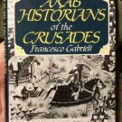 Arab Historians of the Crusades by Francesco Gabrieli 1990