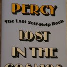 Lost in the Cosmos : The Last Self-Help Book by Walker Percy (1992, Paperback)