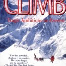 The Climb: Tragic Ambitions on Everest By Anatoli Boukreev - New!