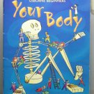 Usborne Beginners Your Body Scholastic Books Skeleton 0439889936