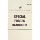 NEW Dept US Army SPECIAL FORCES HANDBOOK Survival Book Training Manual ST31-180 NEW Dept US Army SPECIAL FORCES HANDBOOK Survival Book Training Manual ST31-180