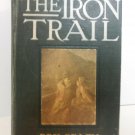 Vintage 1913 The Iron Trail by Rex Beach Hardcover Book an ALASKAN ROMANCE
