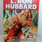 NEW The Professor Was A Thief by L Ron Hubbard 2008 Galaxy Press PaperBack Book